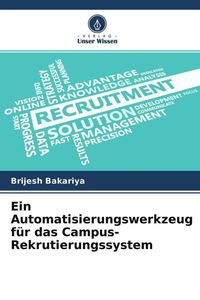 Produktbild: Ein Automatisierungswerkzeug f&uuml;r das Campus-Rekrutierungssystem