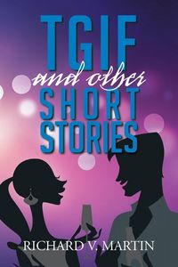 Produktbild: Tgif and Other Short Stories
