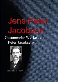 Produktbild: Gesammelte Werke Jens Peter Jacobsens