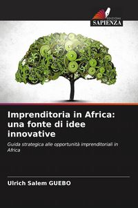 Produktbild: Imprenditoria in Africa: una fonte di idee innovative