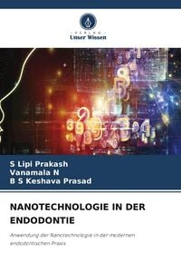 Produktbild: NANOTECHNOLOGIE IN DER ENDODONTIE