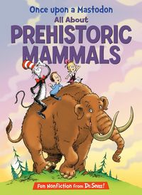 Produktbild: Once Upon a Mastodon: All about Prehistoric Mammals