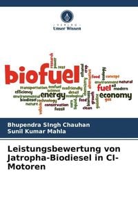 Produktbild: Leistungsbewertung von Jatropha-Biodiesel in CI-Motoren