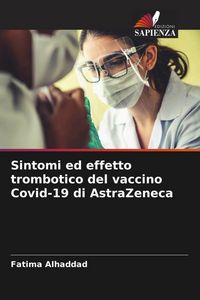 Produktbild: Sintomi ed effetto trombotico del vaccino Covid-19 di AstraZeneca