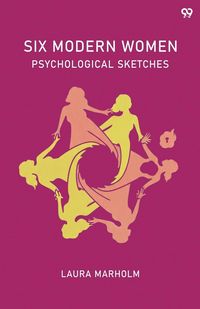 Produktbild: Six Modern Women Psychological Sketches