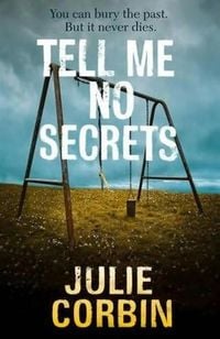 Bild vom Artikel Tell Me No Secrets vom Autor Julie Corbin