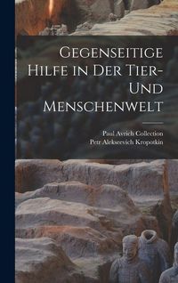 Produktbild: Gegenseitige Hilfe in Der Tier- Und Menschenwelt