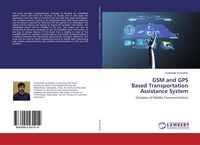 Produktbild: GSM and GPS Based Transportation Assistance System