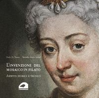 Produktbild: L' invenzione del mosaico in filato. Aspetti storici e tecnici