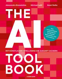Bild vom Artikel The AI Toolbook. Mit Künstlicher Intelligenz die Zukunft sichern vom Autor Alessandro Brandolisio