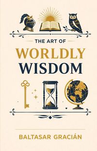 Produktbild: The Art of Worldly Wisdom
