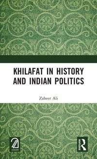 Produktbild: Khilafat in History and Indian Politics