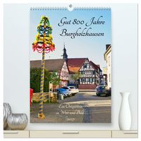 Produktbild: Gut 800 Jahre Burgholzhausen. Ein Ortsportr&auml;t in Wort und Bild 2027 (hochwertiger Premium Wandkalender 2027 DIN A2 hoch), Kunstdruck in Hochglanz