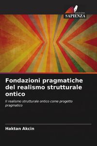 Produktbild: Fondazioni pragmatiche del realismo strutturale ontico