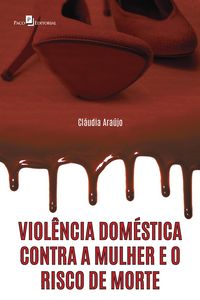 Produktbild: Viol&ecirc;ncia dom&eacute;stica contra a mulher e o risco de morte