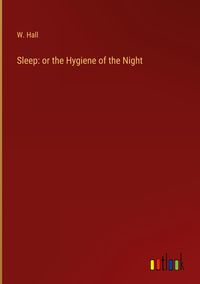 Produktbild: Sleep: or the Hygiene of the Night