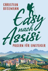 Bild vom Artikel Easy nach Assisi vom Autor Christian Busemann