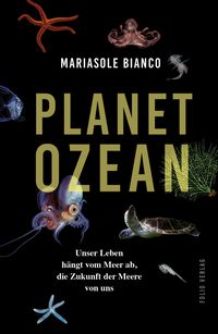 Bild vom Artikel Planet Ozean vom Autor Mariasole Bianco