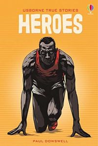 Produktbild: Dowswell, P: True Stories of Heroes
