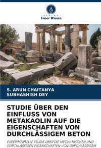 Produktbild: Studie &uuml;ber den Einfluss von Metakaolin Auf die Eigenschaften von Durchl&auml;ssigem Beton