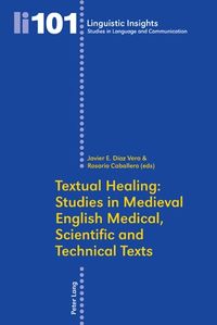 Produktbild: Textual Healing: Studies in Medieval English Medical, Scientific and Technical Texts
