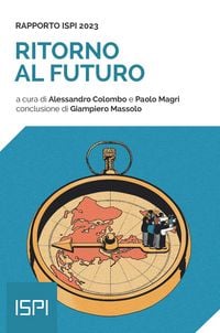 Produktbild: Ritorno al futuro. Rapporto ISPI 2023
