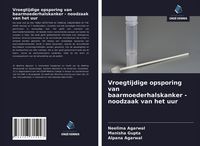 Produktbild: Vroegtijdige opsporing van baarmoederhalskanker - noodzaak van het uur