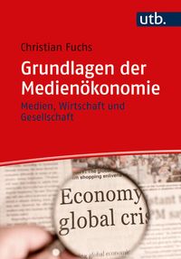 Bild vom Artikel Grundlagen der Medienökonomie vom Autor Christian Fuchs
