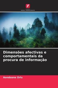 Produktbild: Dimens&otilde;es afectivas e comportamentais da procura de informa&ccedil;&atilde;o