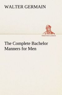 Produktbild: The Complete Bachelor Manners for Men