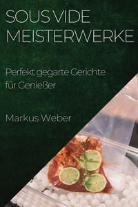 Produktbild: Sous Vide Meisterwerke