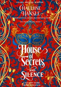 Produktbild: House Of Secrets And Silence (THE HOUSE TRILOGY, #3)