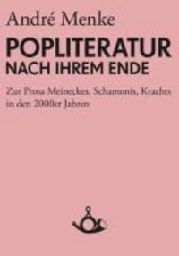 Produktbild: Die Popliteratur nach ihrem Ende