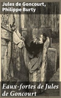Produktbild: Eaux-fortes de Jules de Goncourt