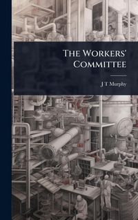 Produktbild: The Workers' Committee