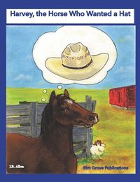Produktbild: Harvey, the Horse Who Wanted a Hat