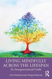 Produktbild: Living Mindfully Across the Lifespan