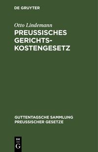 Produktbild: Preussisches Gerichtskostengesetz
