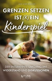 Produktbild: Grenzen setzen ist (k)ein Kinderspiel