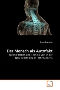 Produktbild: Gransche, B: Mensch als Autofakt