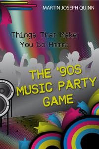 Produktbild: Things That Make You Go Hmmm: The '90s Music Party Game
