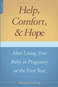 Produktbild: Help, Comfort, and Hope After Losing Your Baby in Pregnancy or the First Year