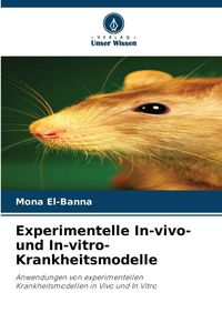 Produktbild: Experimentelle In-vivo- und In-vitro-Krankheitsmodelle