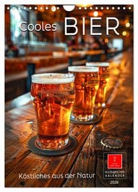Produktbild: Cooles Bier - K&ouml;stliches aus der Natur. (Wandkalender 2026 DIN A4 hoch), CALVENDO Monatskalender