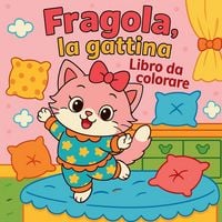 Produktbild: Fragola, la gattina - Libro da colorare