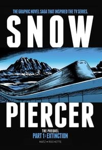 Produktbild: Snowpiercer - The Prequel. Extinction