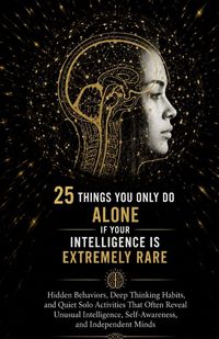 Produktbild: 25 Things You Only Do Alone If Your Intelligence Is Extremely Rare