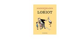 Bild vom Artikel Kinderfreuden mit Loriot vom Autor Loriot