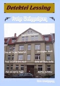 Produktbild: Frohe Weihnachten. Detektei Lessing Kriminalserie, Band 5. Spannender Detektiv und Kriminalroman &uuml;ber Verbrechen, Mord, Intrigen und Verrat.