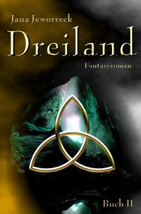 Bild vom Artikel Dreiland-Trilogie / Dreiland II vom Autor Jana Jeworreck
